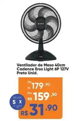 Atacado Vem Ventilador de Mesa 40cm Cadence Eros Light 6P 127V Preto Unid. oferta