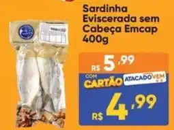 Atacado Vem Sardinha Eviscerada sem Cabeça Emcap oferta