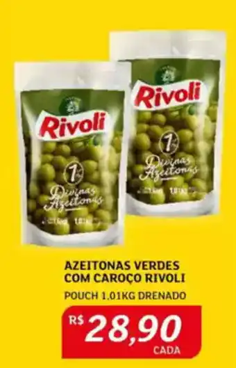 Assaí Atacadista Azeitonas verdes com caroco rivoli oferta