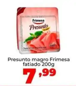 Super Nicolini Presunto magro Frimesa fatiado oferta