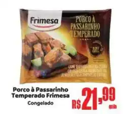 Supermercados Mateus Porco à Passarinho Temperado Frimesa Congelado oferta