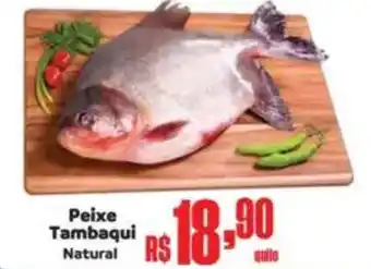 Supermercados Mateus Peixe Tambaqui Natural oferta