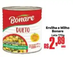 Supermercados Mateus Ervilha e Milho Bonare Lata oferta