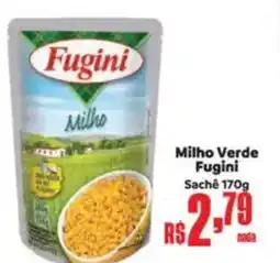 Supermercados Mateus Milho Verde Fugini Sachê oferta