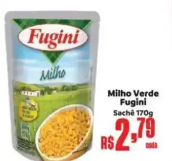 Supermercados Mateus Milho Verde Fugini Sachê oferta