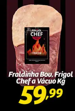 Superbom Bauru Fraldinha Bou. Frigol Chef a Vácuo oferta