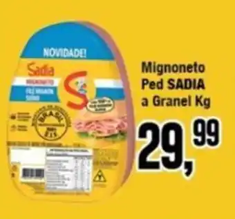 Rede Economia Mignoneto Ped SADIA a Granel oferta