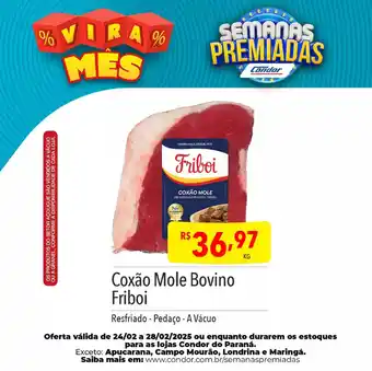 Supermercados Condor Coxão Mole Bovino Friboi oferta