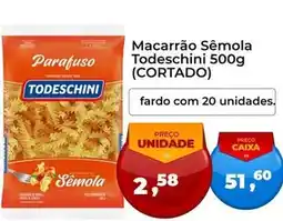 Tonin Superatacado Todeschini - macarrão semola oferta