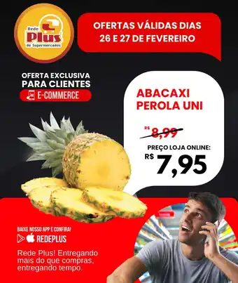 Rede Plus Supermercados Abacaxi perola uni oferta