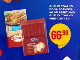 Apoio Mineiro Queijo coalho dona formosa kg ou espetinho queijo coalho président oferta