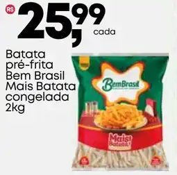 Frangolândia Batata pré-frita Bem Brasil Mais Batata congelada oferta