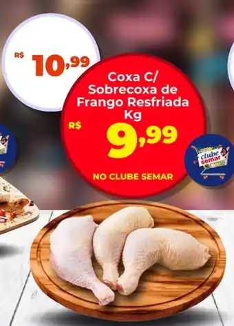 Semar Supermercado Coxa C/ Sobrecoxa de Frango Resfriada oferta