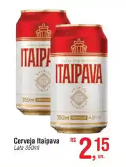 Fort Atacadista Cerveja Itaipava Lata oferta