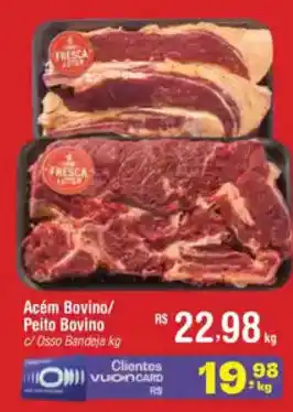 Fort Atacadista Acém Bovino/ Peito Bovino c/ Osso Bandeja oferta