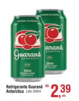 Fort Atacadista Refrigerante Guaraná Antarctica Lata oferta