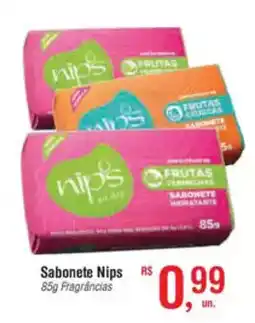 Fort Atacadista Sabonete Nips Fragrâncias oferta