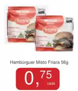 Mineirão Atacarejo Hambúrguer Misto Friara oferta