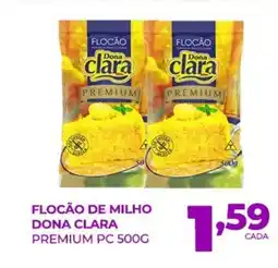 Fort Supermercados Flocão de milho dona clara premium pc oferta