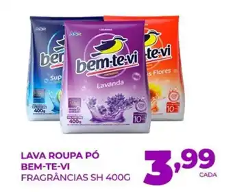 Fort Supermercados Lava roupa pó bem-te-vi fragrâncias sh oferta