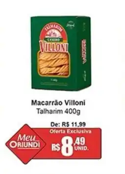 Oriundi Macarrão Villoni Talharim oferta