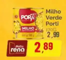 Supermercados Rena Milho verde porti oferta