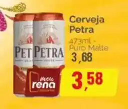 Supermercados Rena Cerveja Petra Puro Malte oferta