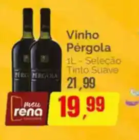 Supermercados Rena Vinho PérgolaVinho Pérgola 1L-Seleção Seleção oferta