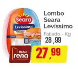 Supermercados Rena Lombo Seara Levíssimo Fatiado oferta