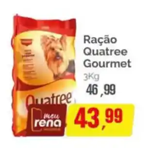 Supermercados Rena Ração Quatree Gourmet oferta