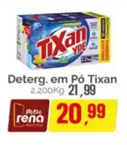 Supermercados Rena Deterg. em Pó Tixan oferta