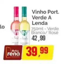 Supermercados Rena Vinho Port. Verde A Lenda oferta