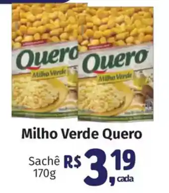 Supermercados Mateus Milho Verde Quero Sachê oferta