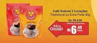 Oriundi Café Solúvel 3 Corações Tradicional ou Extra Forte oferta