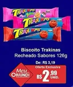 Oriundi Biscoito Trakinas Recheado Sabores oferta