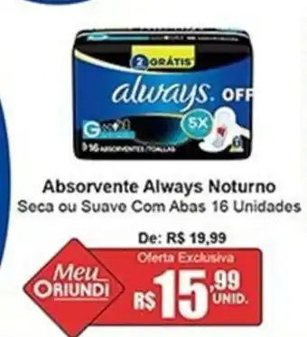 Oriundi Absorvente Always Noturno oferta