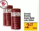 Max Atacadista Brahma - cerveja duplo malte lata oferta