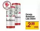 Max Atacadista Budweiser - cerveja lata oferta