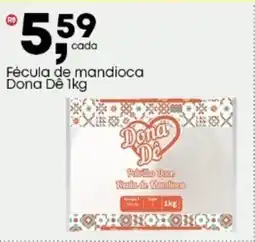 Frangolândia Fécula de mandioca Dona Dê oferta