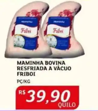 Assaí Atacadista Maminha bovina resfriada a vácuo friboi oferta