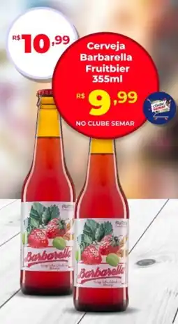 Semar Supermercado Cerveja Barbarella Fruitbier oferta