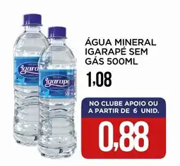 Apoio Mineiro Água mineral igarapé sem gás oferta