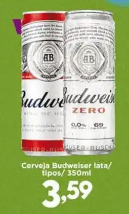 Confiança Supermercados Cerveja Budweiser lata/ tipos oferta