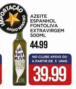 Apoio Mineiro Azeite espanhol fontoliva extravirgem oferta