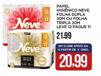 Apoio Mineiro Papel higiênico neve folha dupla 30m ou folha tripla 20m leve 12 pague 11 oferta