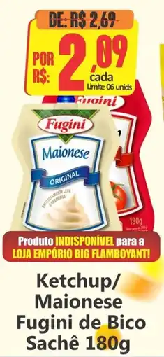 Big Supermercados Ketchup/ Maionese Fugini de Bico Sachê oferta