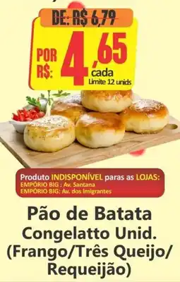 Big Supermercados Pão de Batata Congelatto Unid. oferta