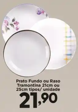 Confiança Supermercados Prato Fundo ou Raso Tramontina oferta