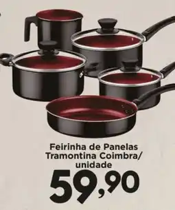 Confiança Supermercados Feirinha de Panelas Tramontina Coimbra/ unidade oferta