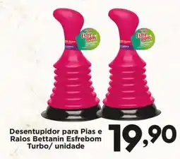 Confiança Supermercados Desentupidor para Pias e Ralos Bettanin Esfrebom Turbo/ unidade oferta